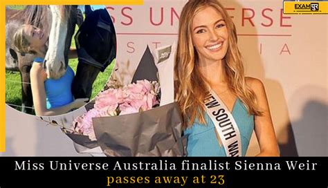 miss universe finalistin sienna weir|Sienna Weir: Miss Universe finalist dies aged 23 from tragic horse ...